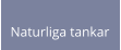 Naturliga tankar
